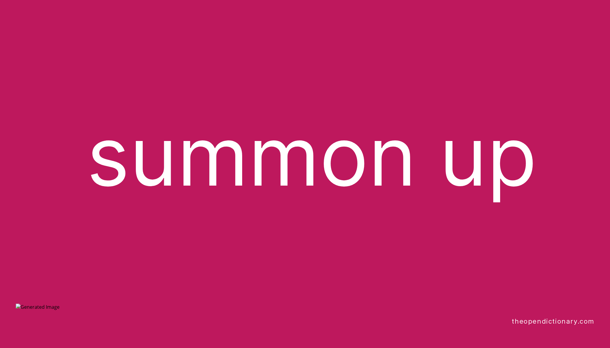 summon-up-phrasal-verb-summon-up-definition-meaning-and-example